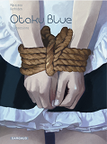 Otaku Blue - Tome 2 - Obsessions