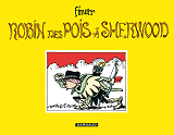 Robin Des Pois A Sherwood - Tome 0 - Robin Des Pois A Sherwood