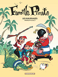 La Famille Pirate - Famille Pirate - Tome 1 - Les Naufrages