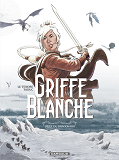 Griffe Blanche - Tome 1 - L'Oeuf Du Dragon Roi