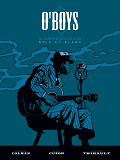 O'Boys - Tome 0 - O'Boys - Integrale Complete