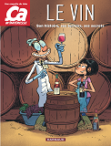 Ca M'Interesse - Tome 1 - Le Vin