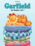 Garfield - T09 - Garfield - La Bonne Vie !