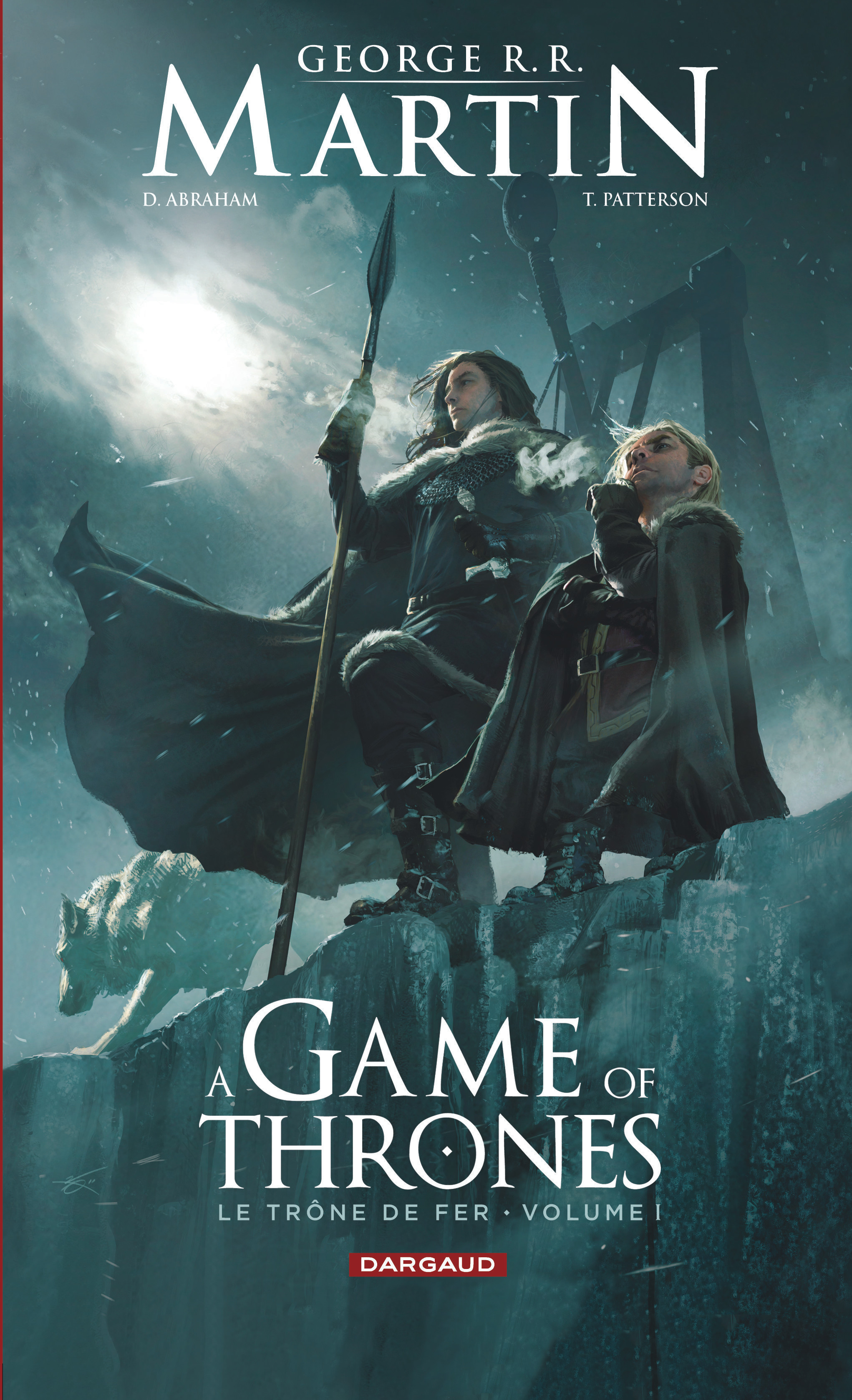 A Game Of Thrones - Le Trone De Fer - Tome 1