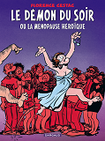 Le Demon  - Tome 0 - Le Demon Du Soir Ou La Menopause Heroique