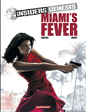 Insiders Genesis - Tome 3 - Miami'S Fever