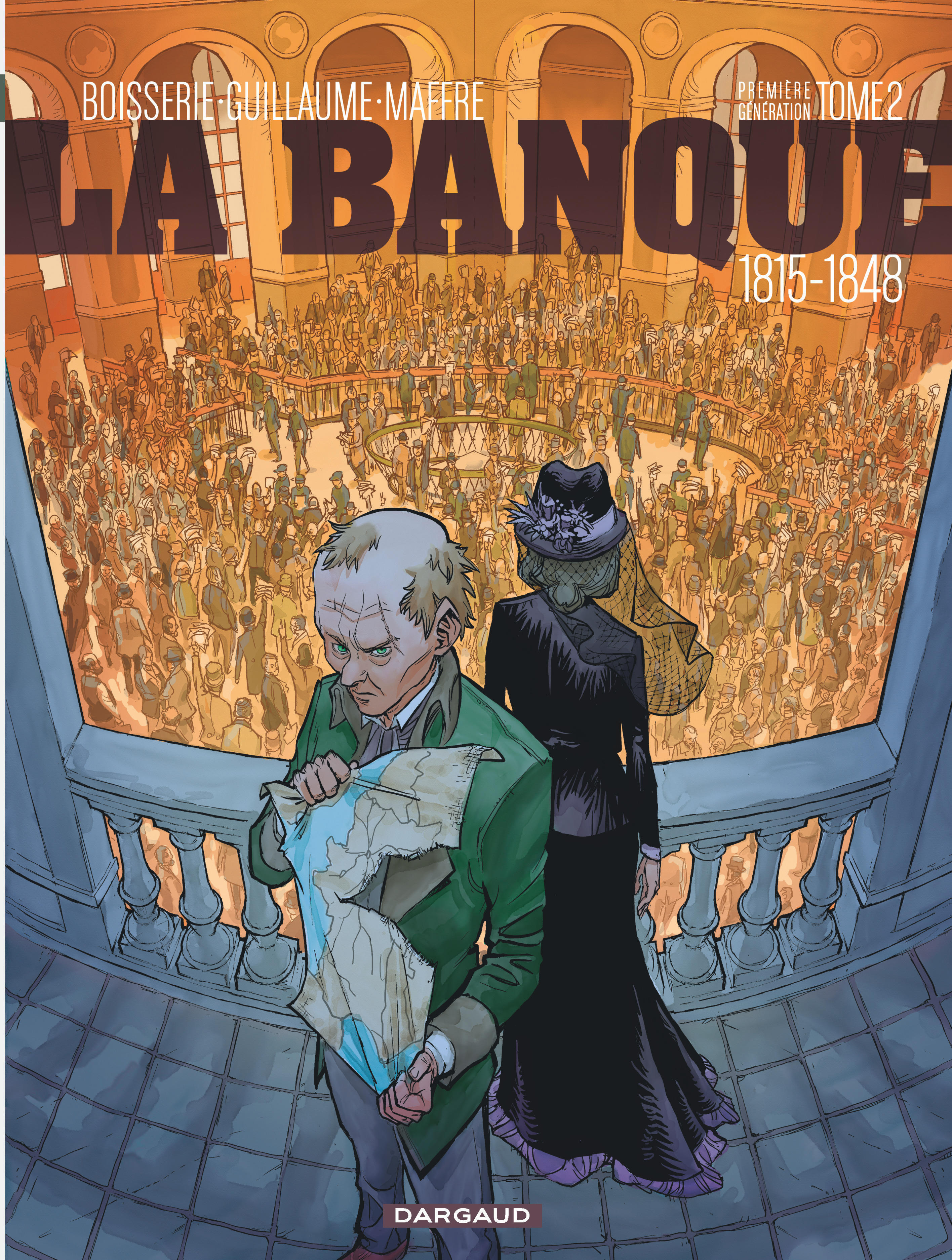 La Banque - Tome 2 - 1815-1848 - Premiere Generation - Le Milliard Des Emigres