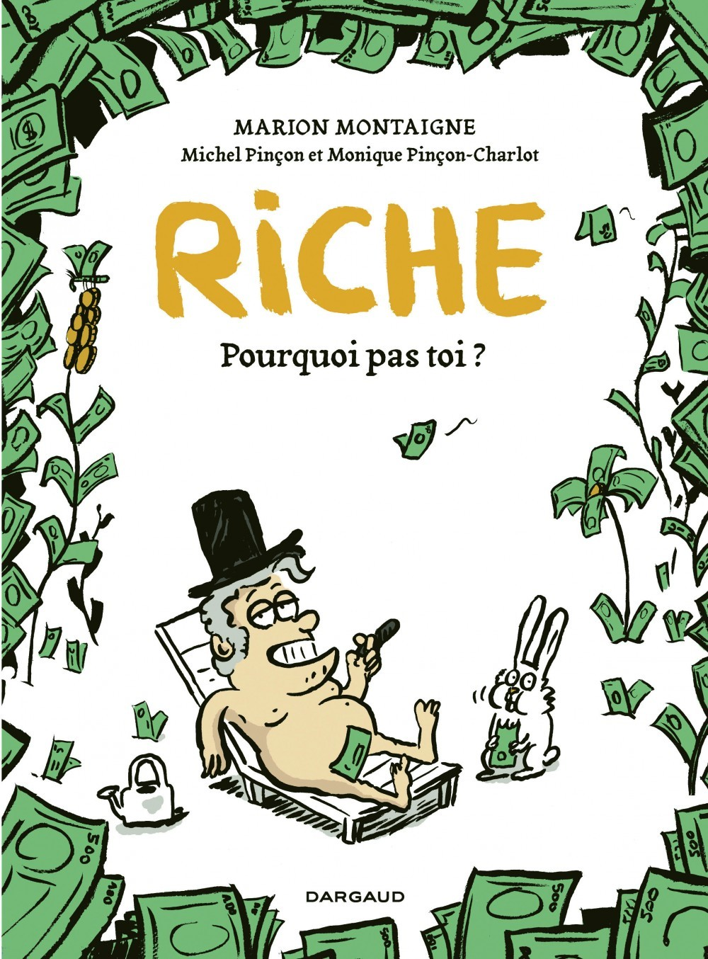 Riche, Pourquoi Pas Toi? - Tome 0 - Riche, Pourquoi Pas Toi?