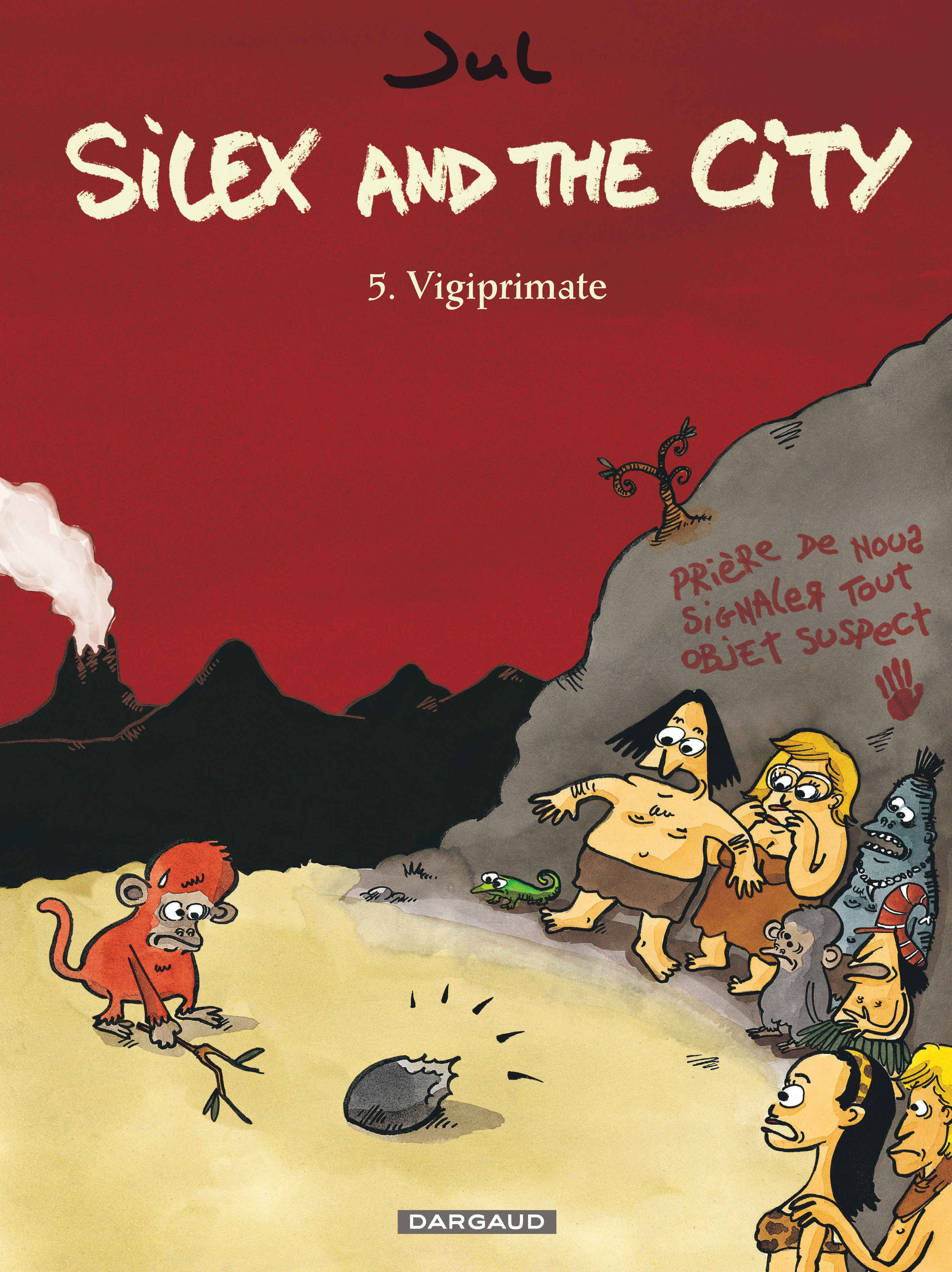 Silex And The City - Tome 5 - Vigiprimate