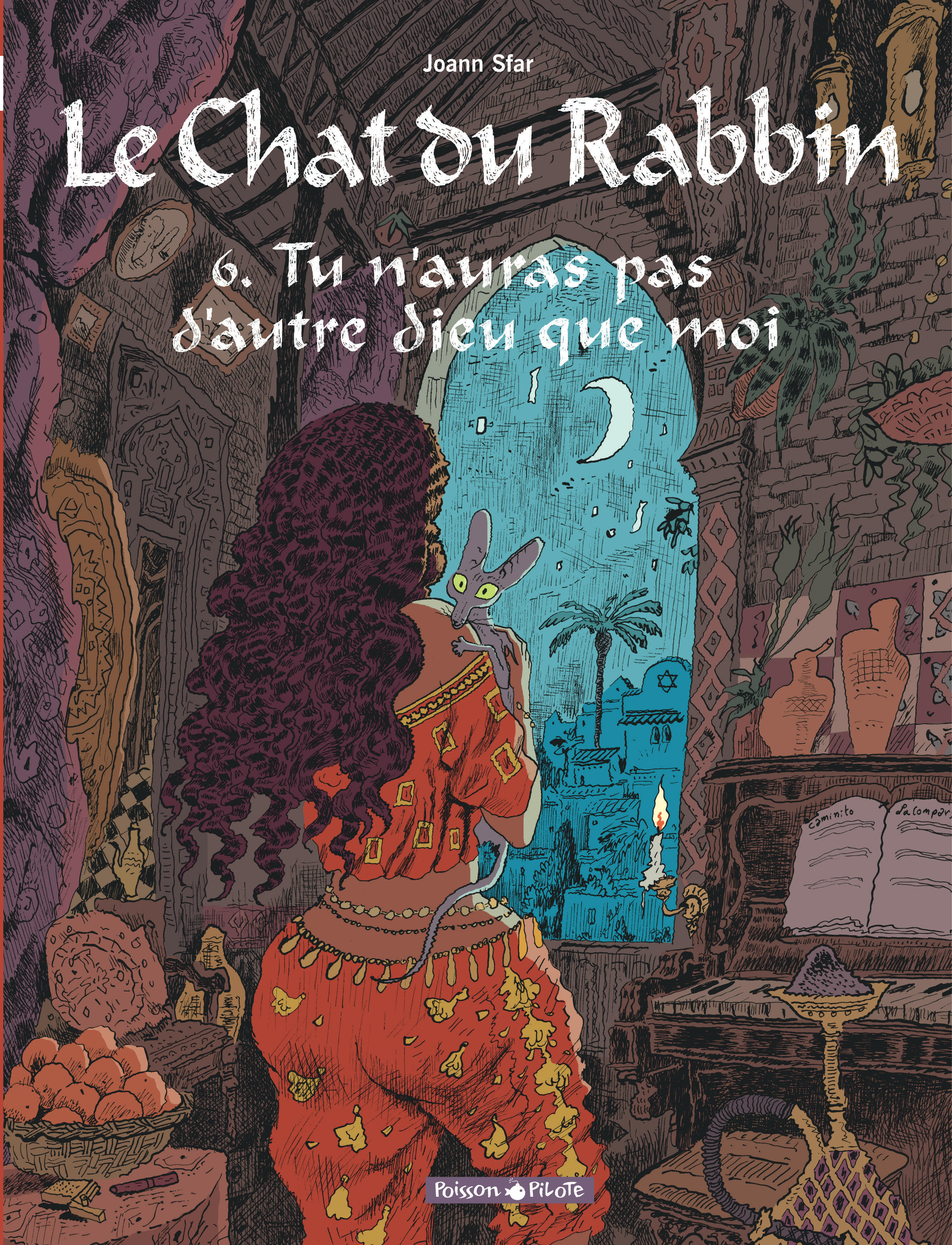 Le Chat Du Rabbin  - Tome 6 - Tu N'Auras Pas D'Autre Dieu Que Moi