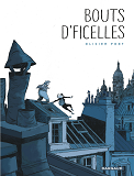 Bouts D'Ficelles - Tome 0 - Bouts D'Ficelles