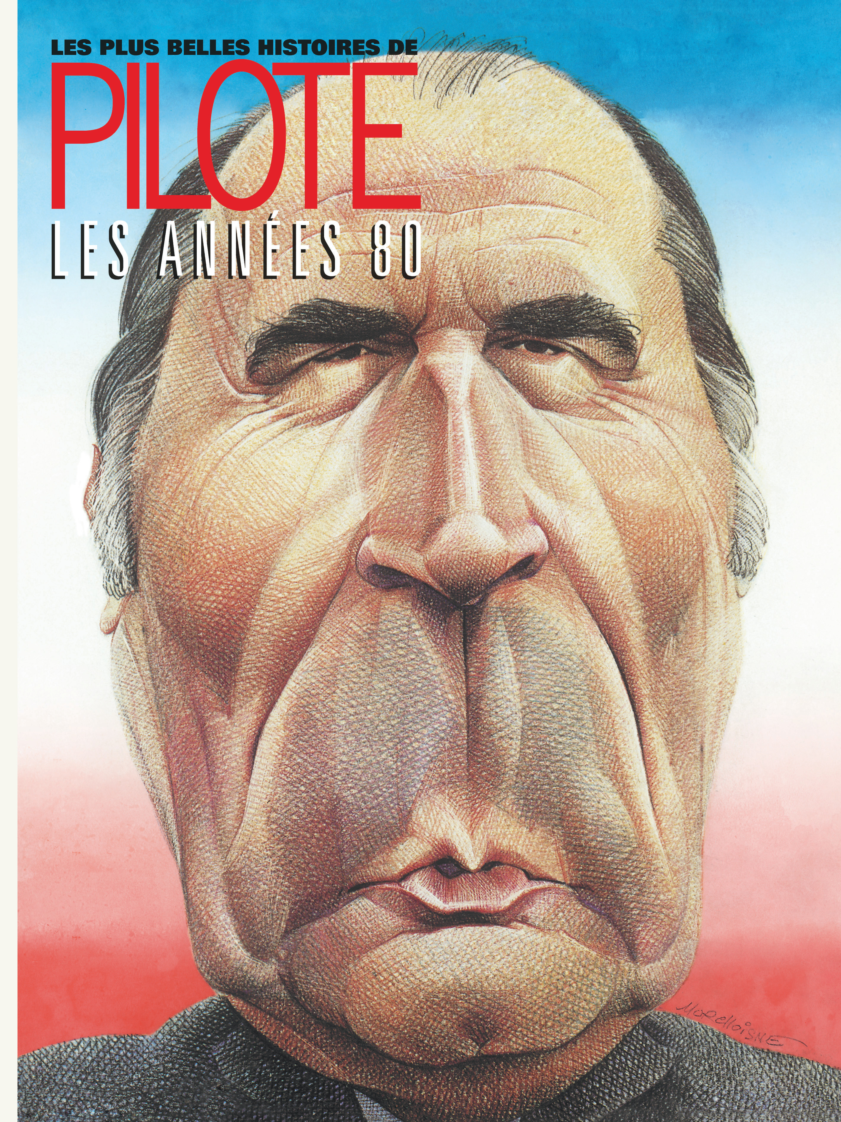 Les Plus Belles Histoires De Pilote - Tome 4 - Les Annees 80