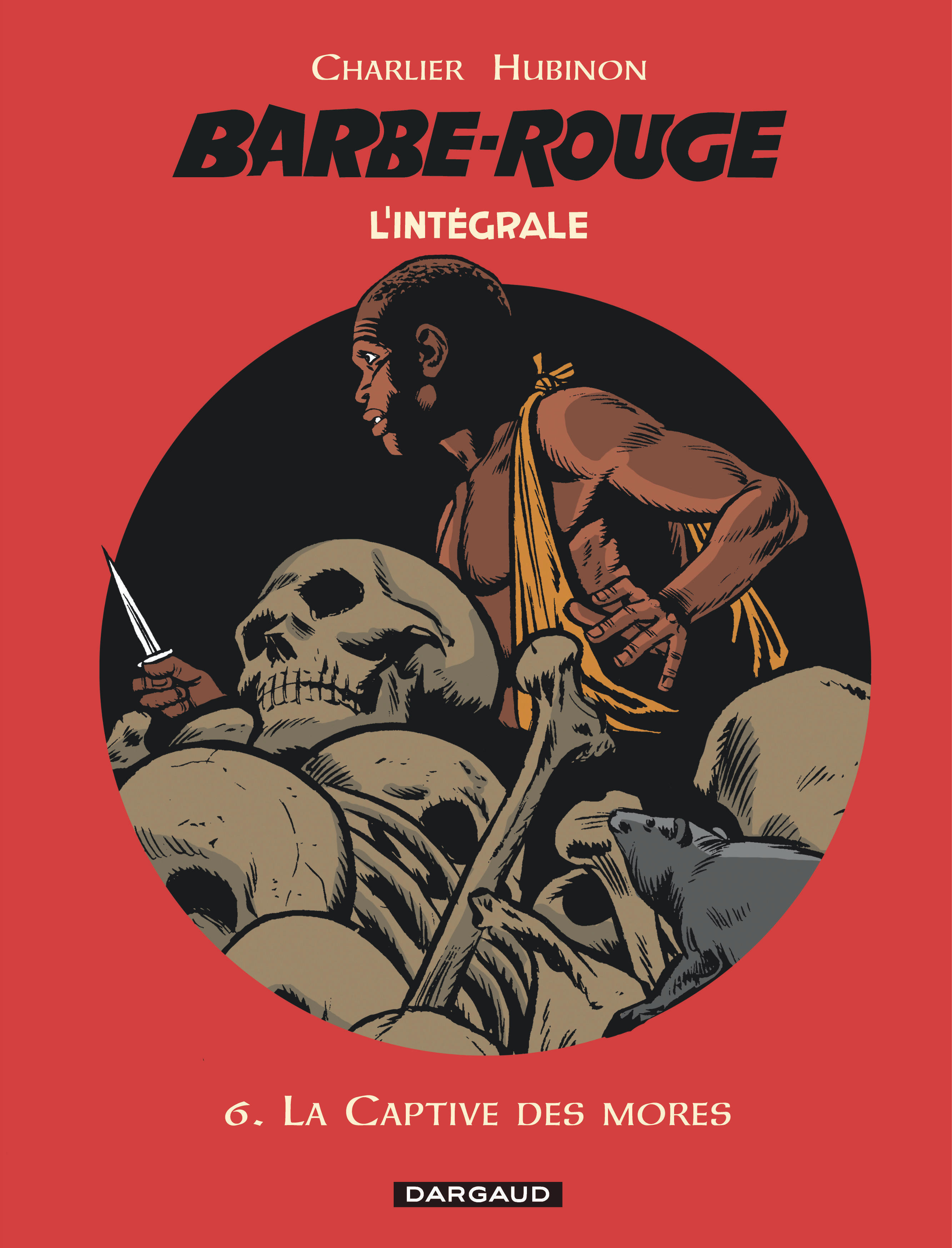 Barbe-Rouge - Integrales - Tome 6 - La Captive Des Mores