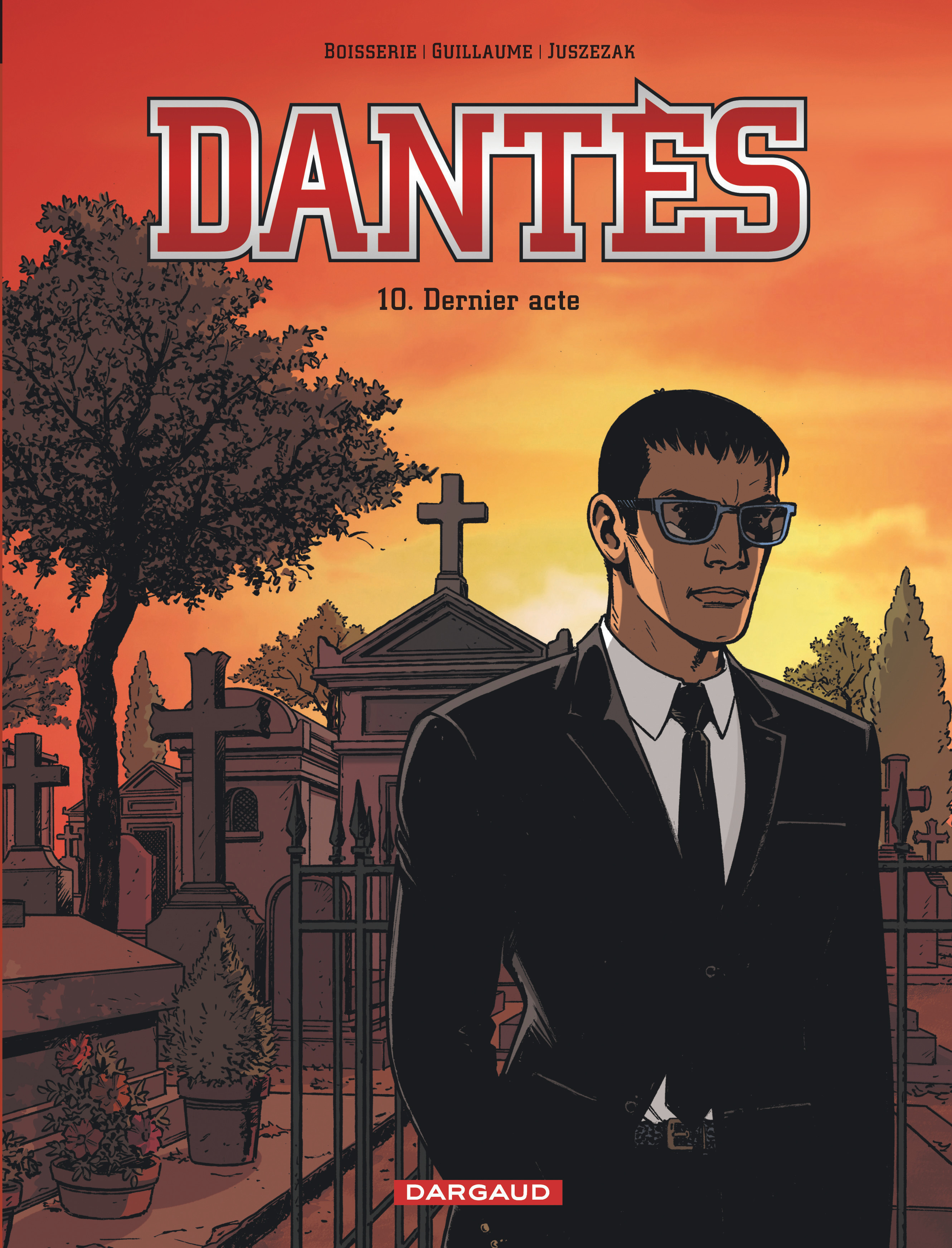 Dantes - Saison 2 - Dantes  - Tome 10 - Dernier Acte