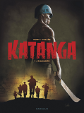 Katanga - Tome 1