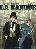 La Banque - Tome 5 - 1882-1914 - Troisieme Generation