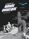 Le Mystere Du Monde Quantique - Tome 0 - Le Mystere Du Monde Quantique