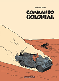 Commando Colonial - Tome 0 - Commando Colonial - Integrale Complete