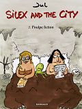 Silex And The City - Tome 7 - Poulpe Fiction