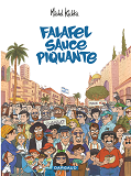 Falafel Sauce Piquante - Tome 0 - Falafel Sauce Piquante