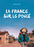 La France Sur Le Pouce - Tome 0 - La France Sur Le Pouce