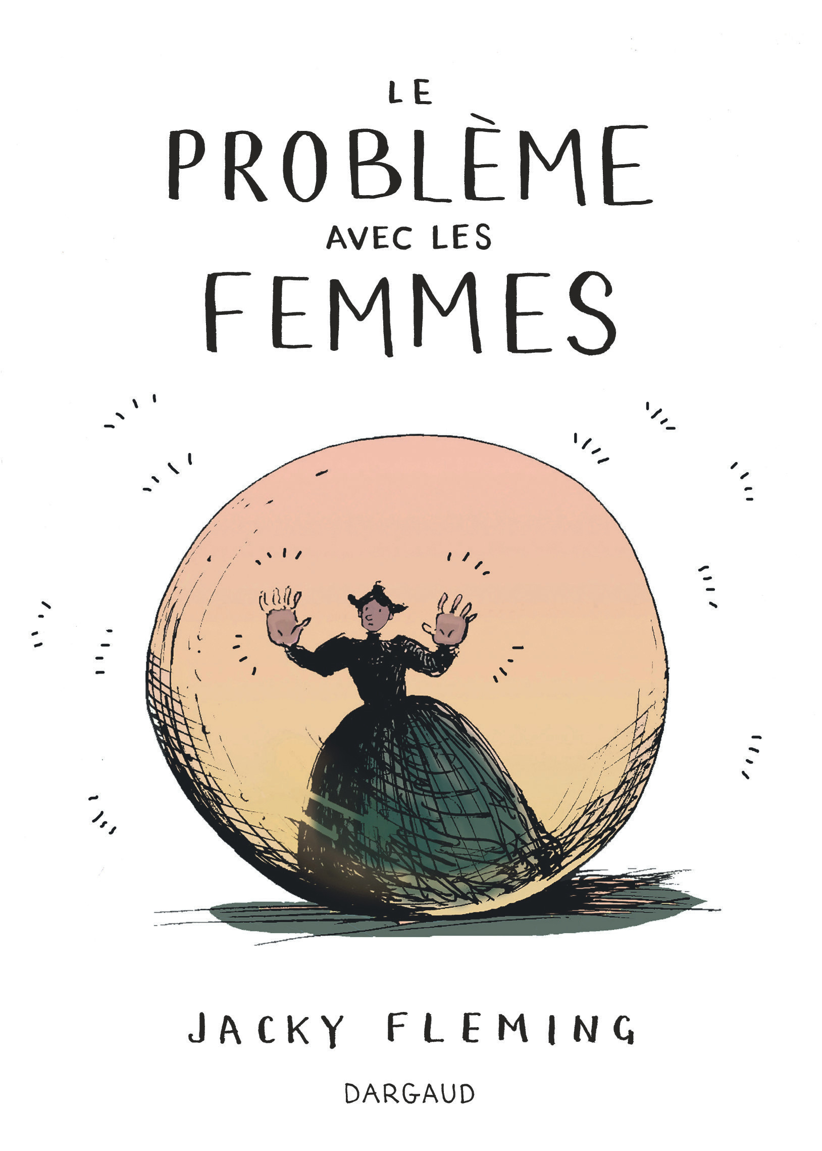 Le Probleme Avec Les Femmes - Tome 0 - Le Probleme Avec Les Femmes