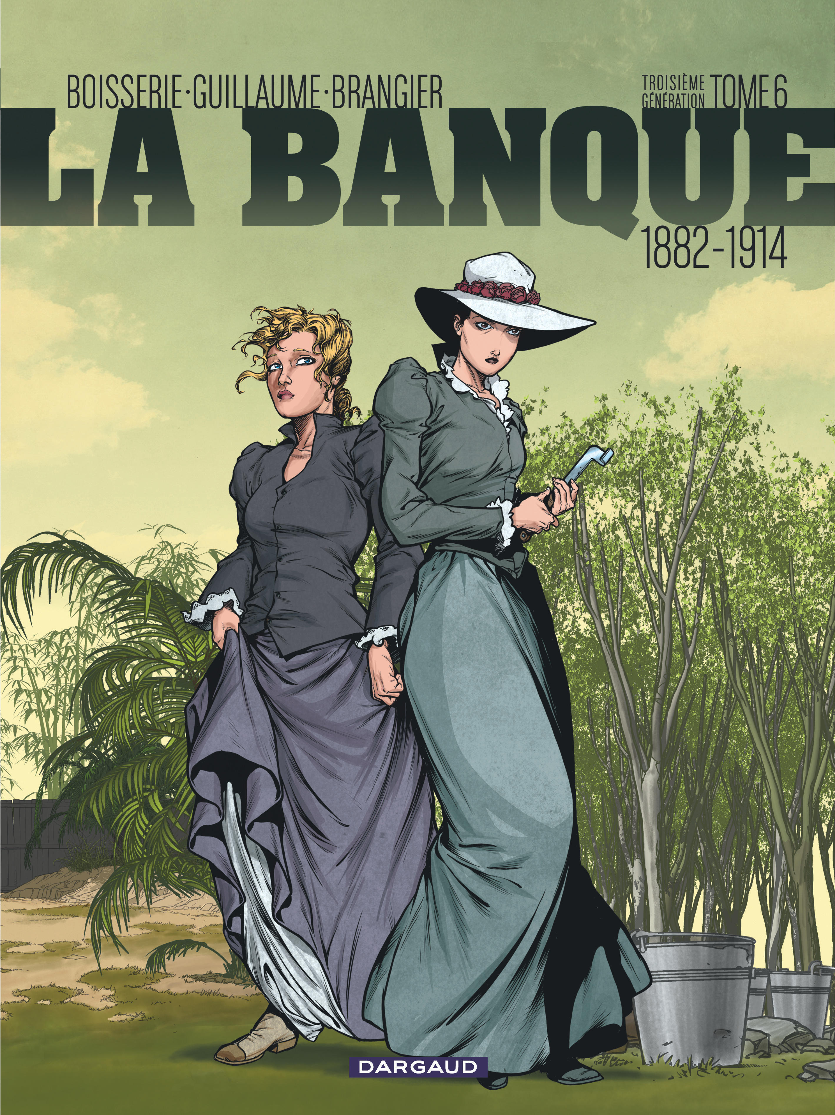 La Banque - Tome 6 - 1882-1914 - Troisieme Generation