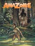 Amazonie - Tome 2 - Episode 2