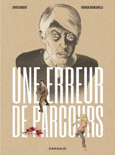 Une Erreur De Parcours - Tome 0 - Une Erreur De Parcours