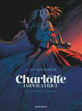 Charlotte Imperatrice - La Princesse Et L'Archiduc