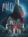 Mulo - Tome 2 - Villegiature