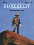 Bluberry Par ... - Une Aventure Du Lieutenant Blueberry - Tome 1 - Amertume Apache