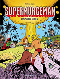 Supermurgeman - Tome 4 - Operation Sheila