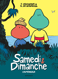 Samedi Et Dimanche - Tome 0 - Samedi Et Dimanche - Integrale Complete