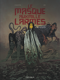 Le Masque Aux Mille Larmes - Tome 2 - Pour Prix De Mes Tourments