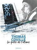 Thomas Coville, La Quete De Ul - Thomas Coville, La Quete De L'Ultime