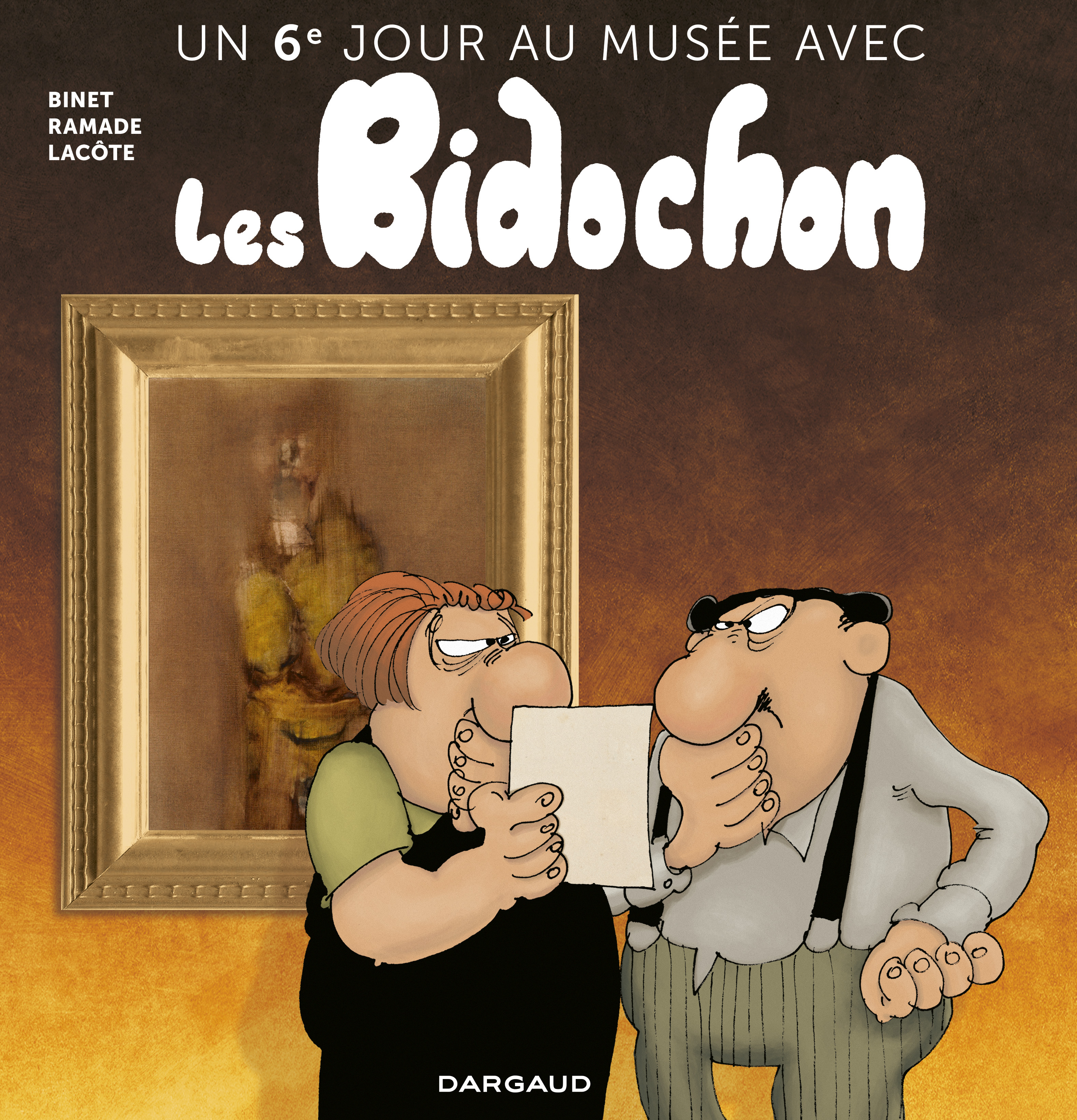 Un Sixieme Jour Au Musee Avec Les Bidochon