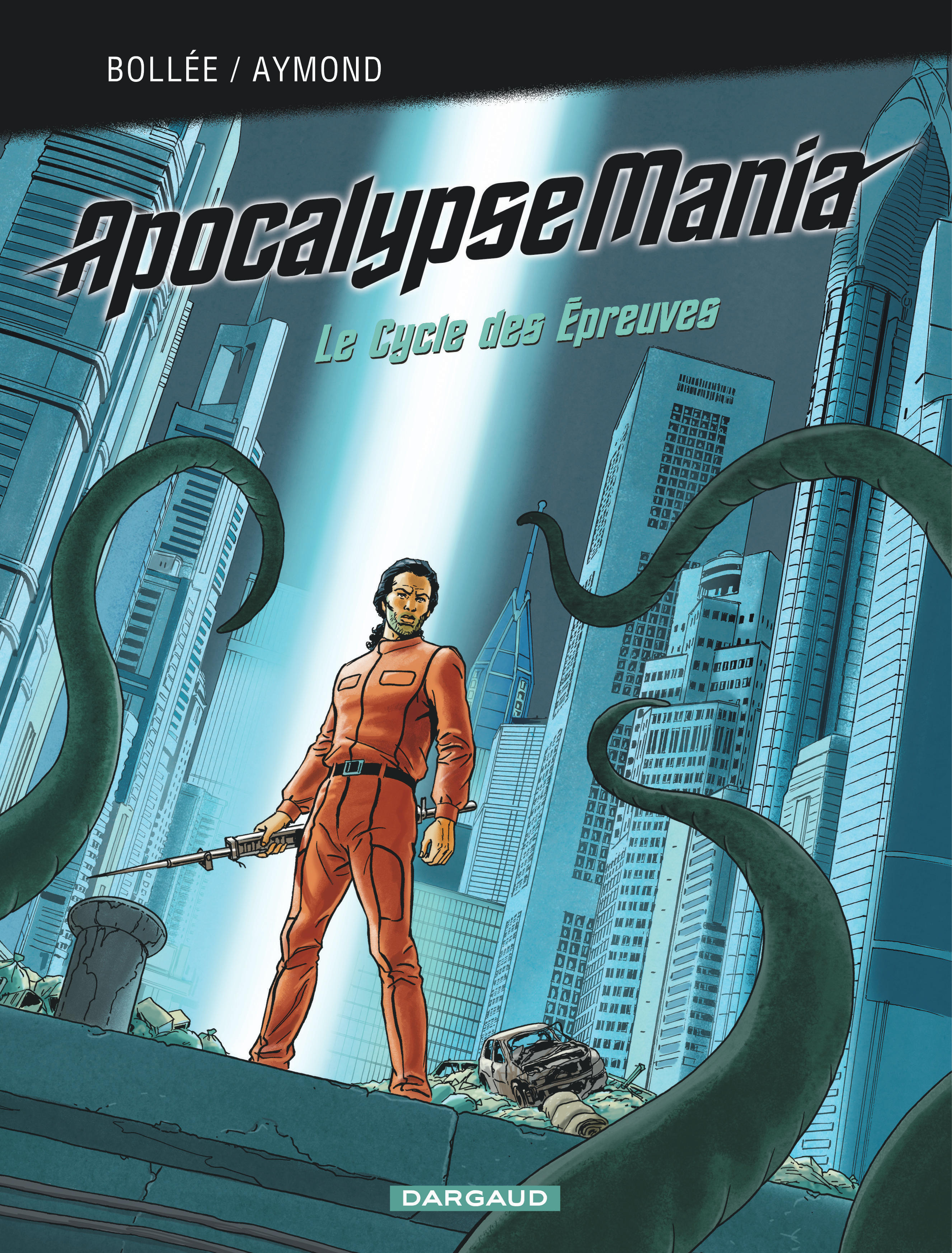 Apocalypse Mania - Integrale - Tome 2 - Apocalypse Mania - Integrale Cycle 2