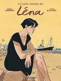 Lena - T01 - Lena - Le Long Voyage De Lena