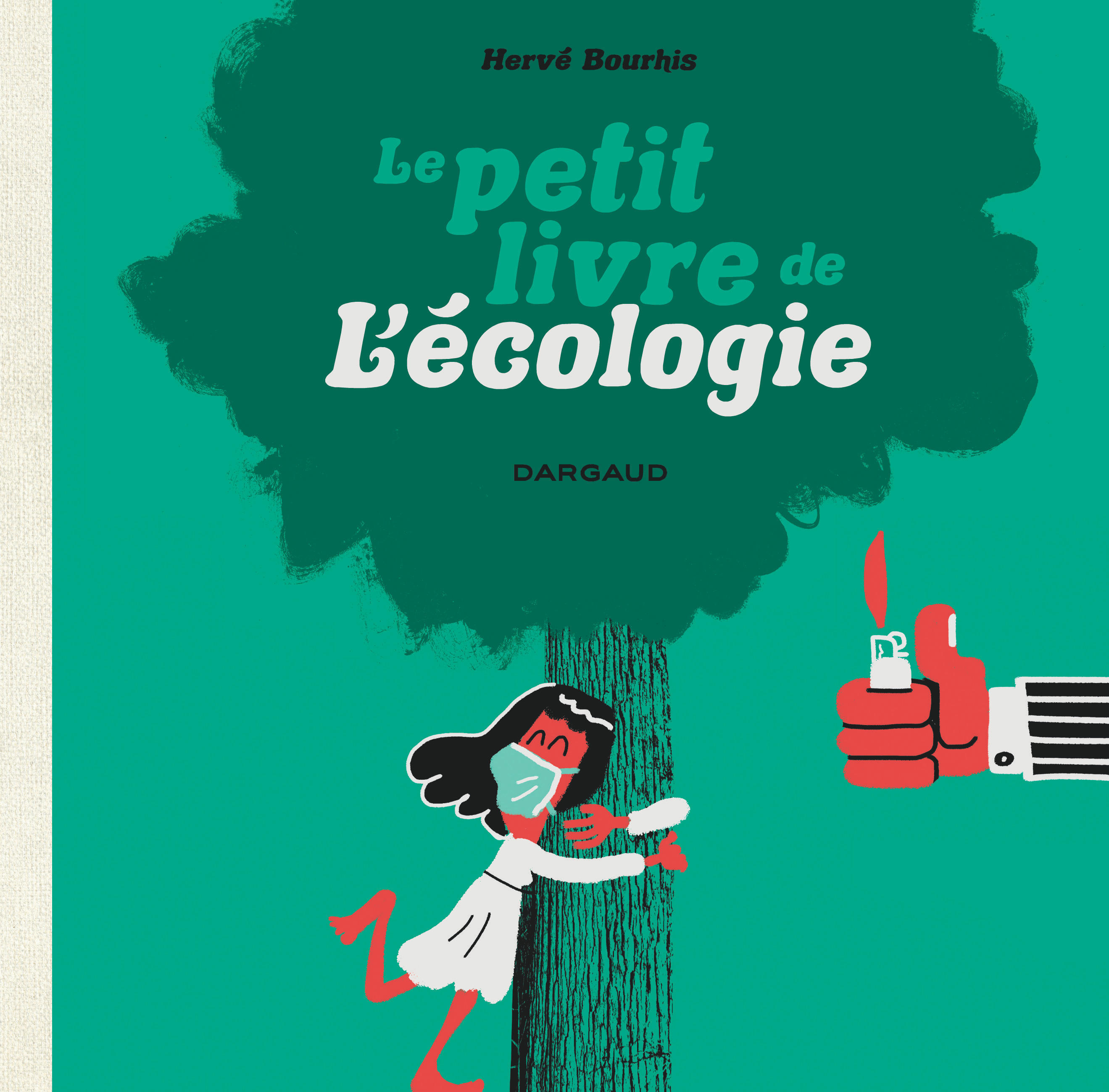 Le Petit Livre De... - Le Petit Livre De L'Ecologie