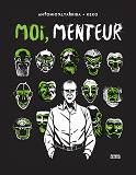 Moi, Menteur