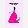 Princesse Aux Petits Doigts (La)