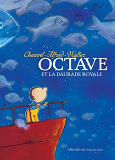 Octave Et La Daurade Royale