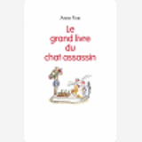 Le Grand Livre Du Chat Assassin