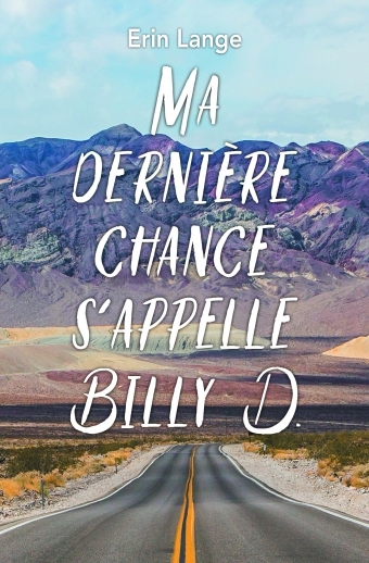 Ma Derniere Chance S'Appelle Billy D.