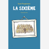 La Sixieme (Poche)