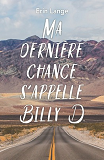 Ma Derniere Chance S'Appelle Billy D Poche