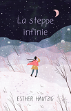 La Steppe Infinie