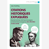 Citations Historiques Expliquees - Grands Hommes, Femmes D'Envergure Et Evenements Marquants, Des Or