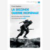 La Seconde Guerre Mondiale - De La Montee Des Fascismes A La Victoire Des Allies.